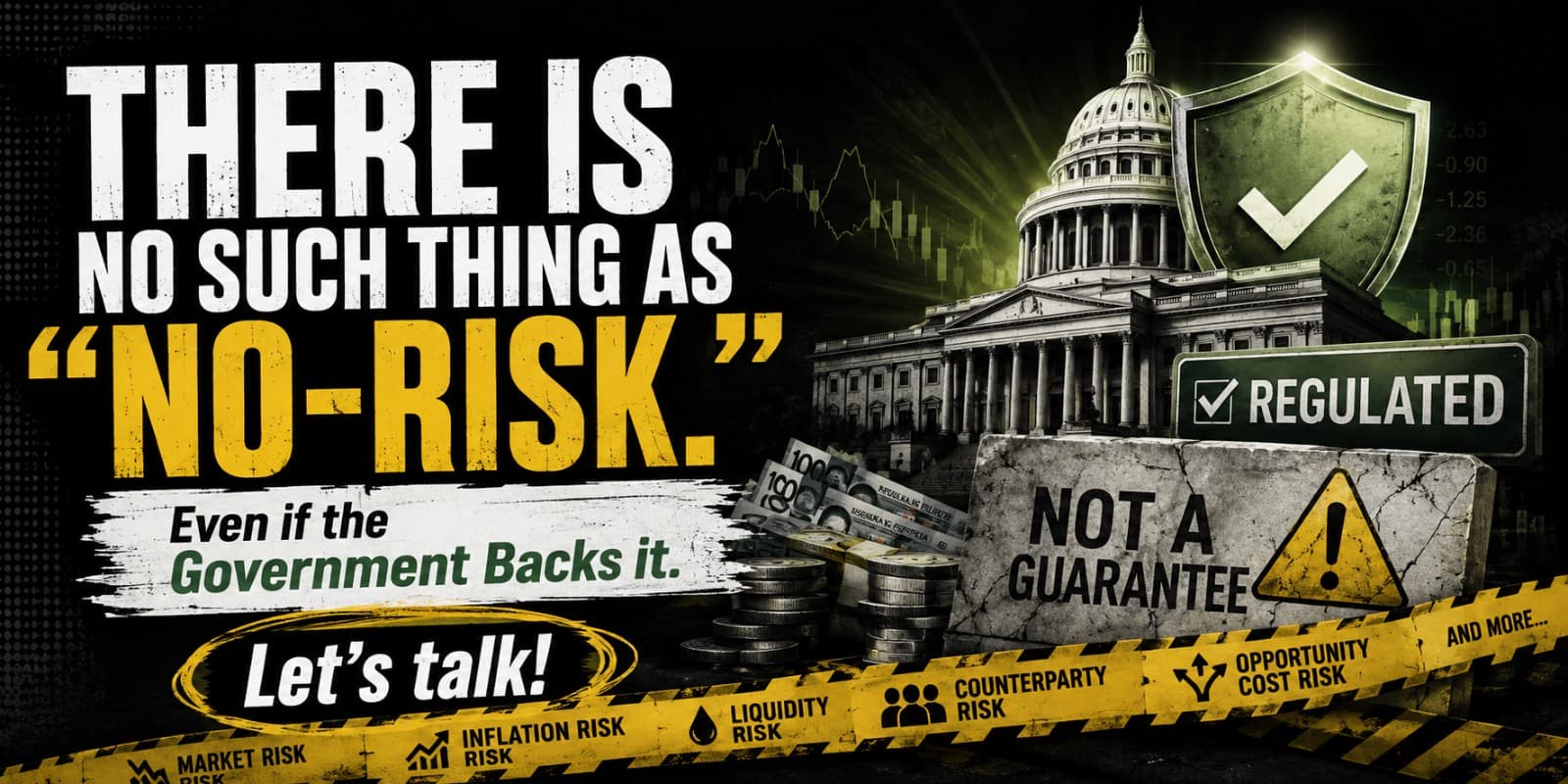 There Is No Such Thing as "No-Risk"